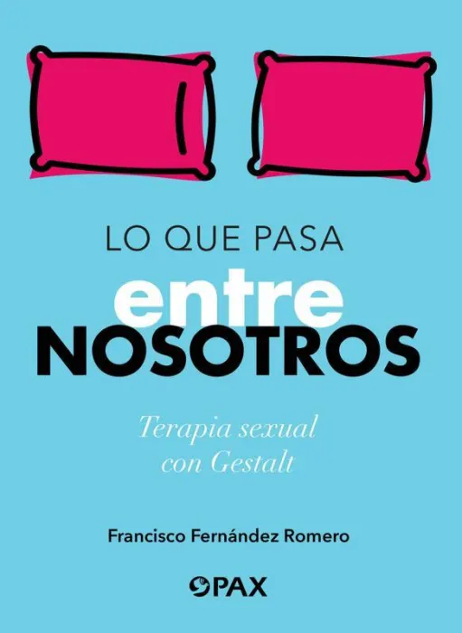 Lo que Pasa entre Nosotros