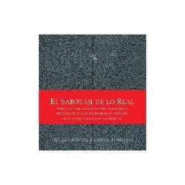 El Sabotaje de lo Real
