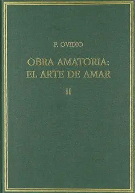 Obra Amatoria Ii: el Arte de Amar