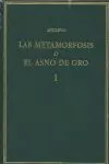 Metamorfosis o el Asno de Oro Vol. 1 (Capítulos 1-3)
