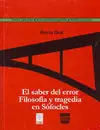 Saber del Error,El Filosofia y Tragedia en Sofocles