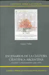 Escenarios de la Cultura Científica Argentina