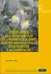 Estudio Crítico de la Flora Vascular de la Provincia de Alicante