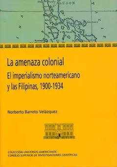La Amenaza Colonial