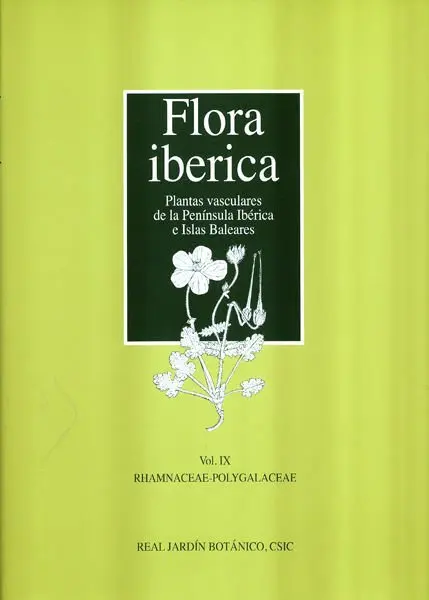 Flora Ibérica. Vol. Ix, Rhamnaceae-Polygalaceae