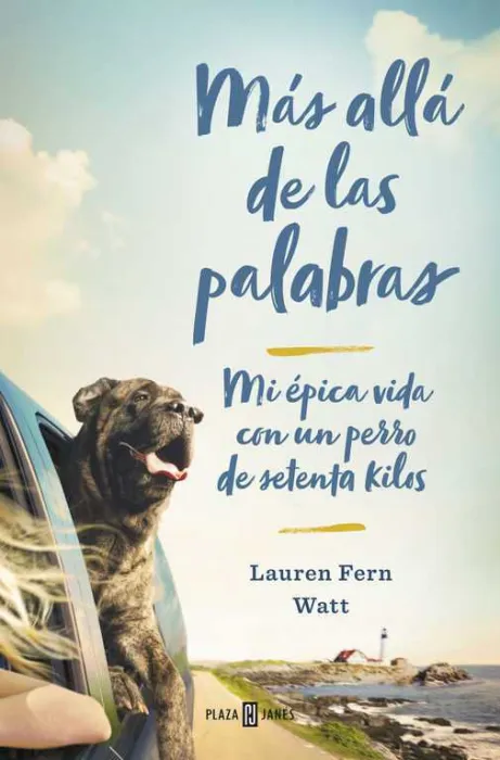 Más Allá de las Palabras. Mi Vida con un Perro Grande