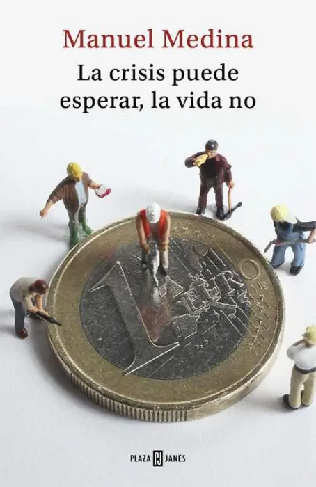 La Crisis Puede Esperar, la Vida no