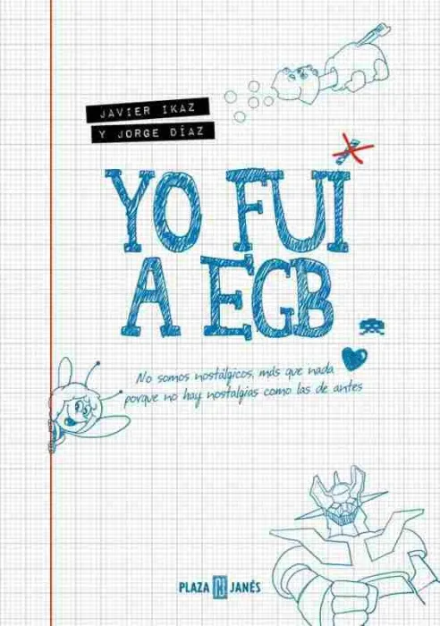 Yo Fui a Egb (Edición 10º Aniversario)