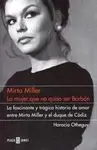 Mirta Miller. La Mujer que no Quiso Ser Borbón
