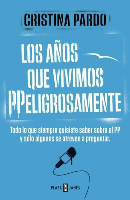 Los Años que Vivimos Ppeligrosamente