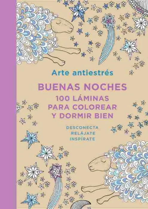 Buenas Noches. 100 Láminas para Colorear y Dormir Bien