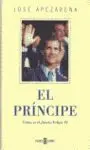 El Príncipe. Cómo Es el Futuro Felipe Vi