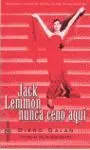 Jack Lemmon. Nunca Cenó Aquí