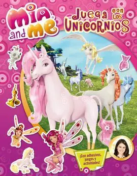 Mia And me Juega con Unicornios
