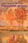 Tres Cuentos de Otoño
