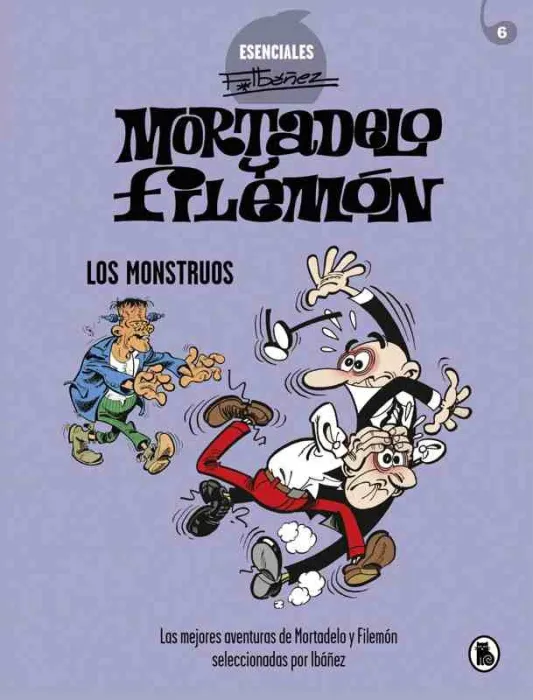 Mortadelo y Filemón. Los Monstruos (Esenciales Ibáñez)