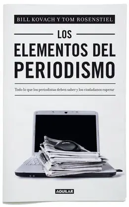 Elementos del Periodismo,Los