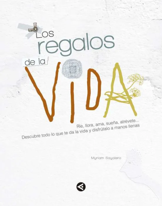 Regalos de la Vida,Los