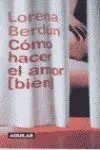 Cómo Hacer Bien el Amor