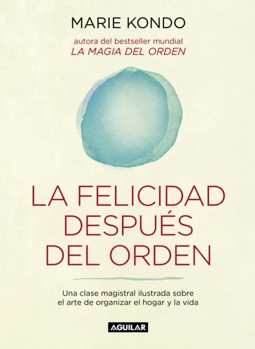La Felicidad Después del Orden (La Magia del Orden 2)