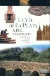 La Via de la Plata a Pie y en Bicicleta