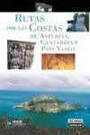 Guía Rutas Costa Asturias, Cantabria y P. vasco