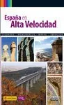 Guía Rutas España en Alta Velocidad