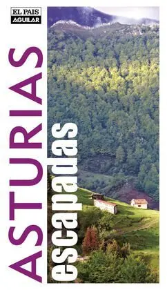 Asturias. Escapadas