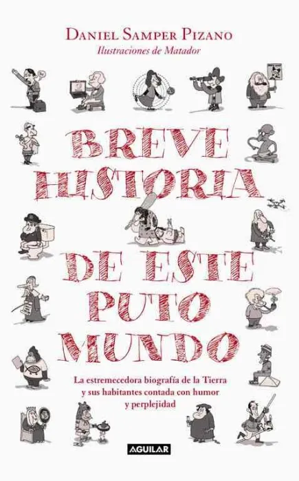 Breve Historia de este Puto Mundo