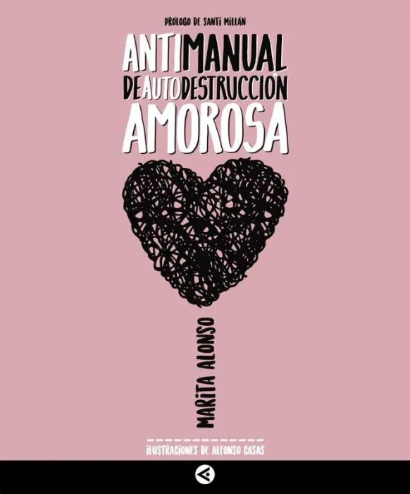 Antimanual de Autodestruccion Amorosa