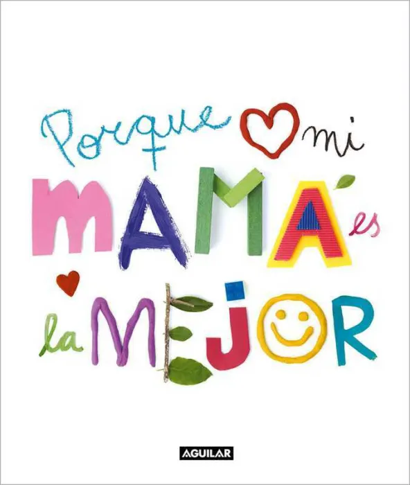 Porque mi Mamá Es la Mejor