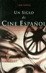 Un Siglo de Cine Español