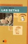 El Gran Libro de las Setas