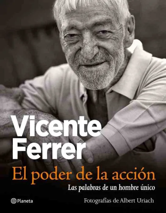 Vicente Ferrer, el Poder de la Acción