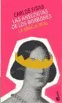 Las Anécdotas de los Borbones