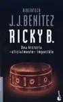 Ricky B. Una Historia Oficialmente Imposible