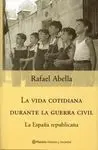 La Vida Cotidiana Durante la Guerra Civil I