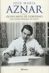 Ocho Años de Gobierno