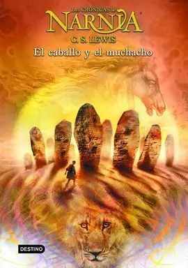 Narnia. El Caballo y el Muchacho