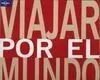 Viajar por el Mundo