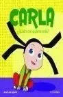 Carla 1. ¿Quién me Quiere Más?