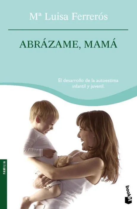 Abrazame, Mamá