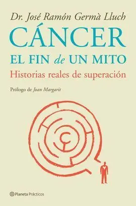 Cáncer. El Fin de un Mito