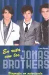 En Ruta con los Jonas Brothers. Biografía no Autorizada