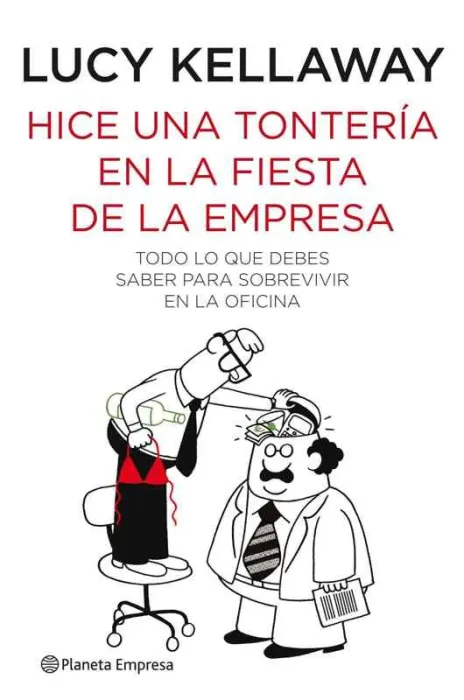 Hice una Tontería en la Fiesta de la Empresa