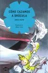 Cómo Cazamos a Drácula