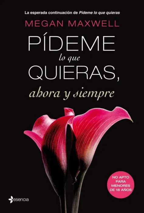 Pídeme lo que Quieras, Ahora y Siempre