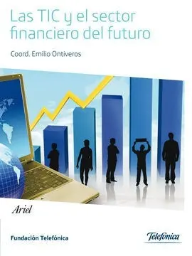 Las Tic y el Sector Financiero del Futuro