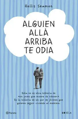 Alguien Alla Arriba te Odia