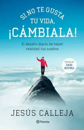 Si no te Gusta tu Vida, Cambiala